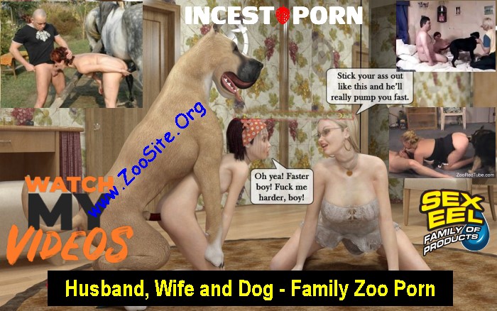 Husband%2C%20Wife%20and%20Dog - Husband, Wife and Dog - Family Zoo Porn Exclusive Hot