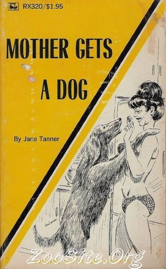 0074 BN Mother Gets A Dog   Animal Sex Novel By Jane Tanner - Mother Gets A Dog - Animal Sex Novel By Jane Tanner